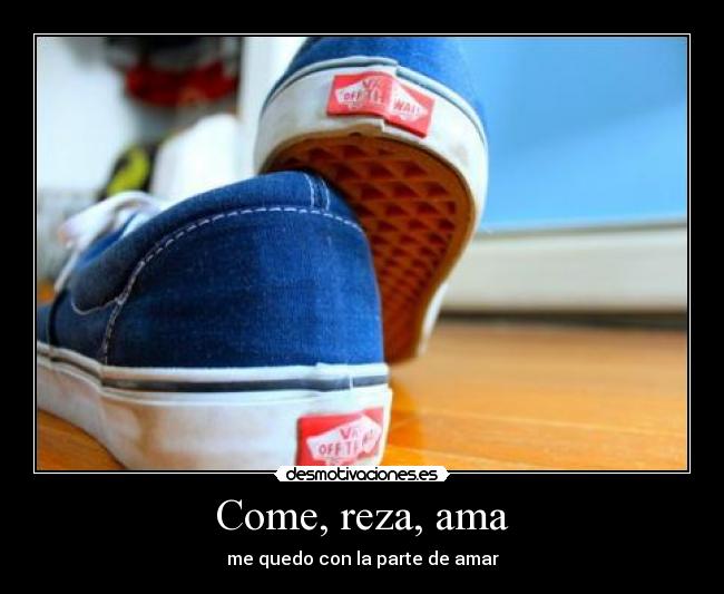 Come, reza, ama - 