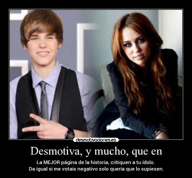 Desmotiva, y mucho, que en - 