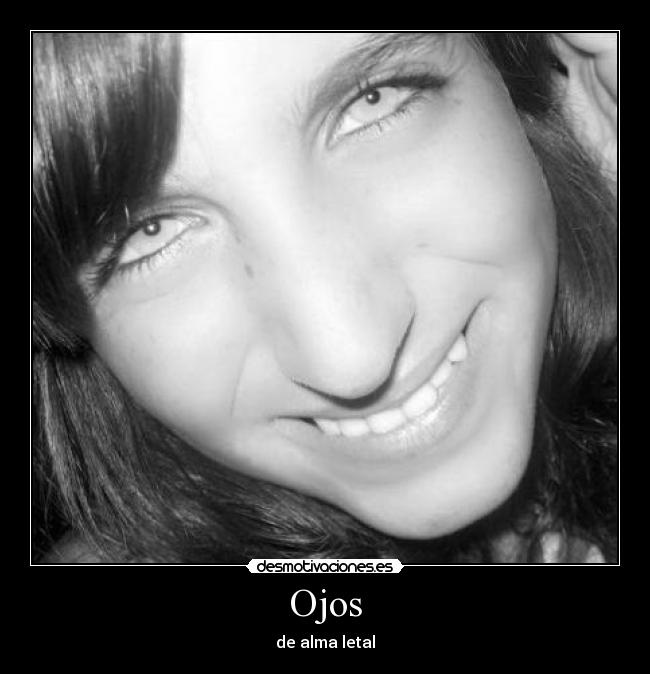 Ojos - de alma letal♥