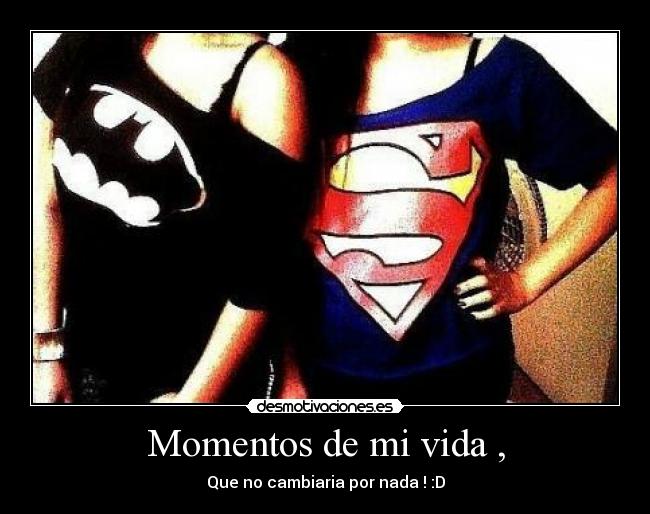 Momentos de mi vida , -