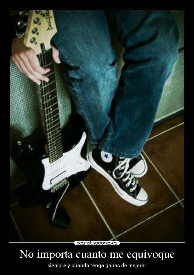 No importa cuanto me equivoque - 