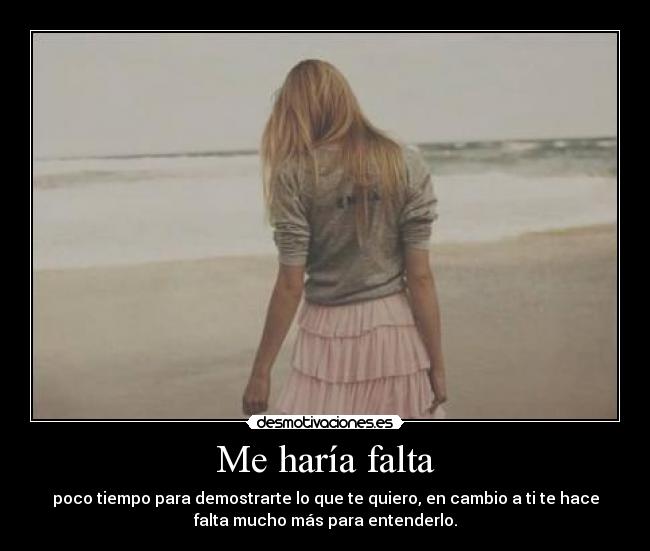 Me haría falta - 