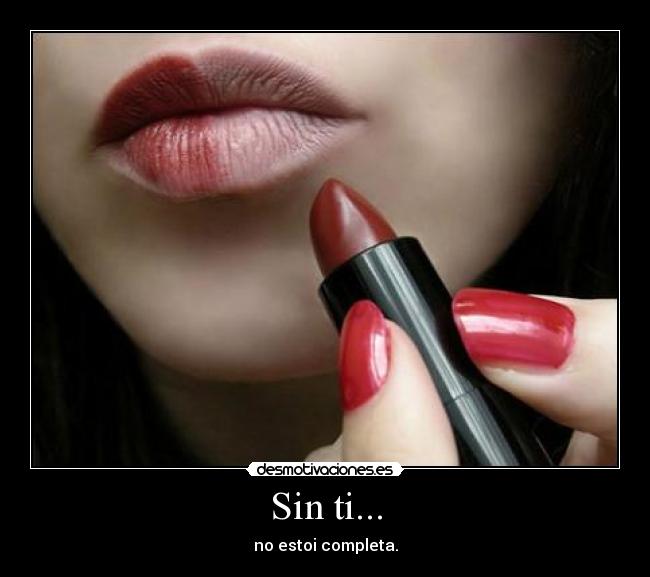 Sin ti... - no estoi completa.