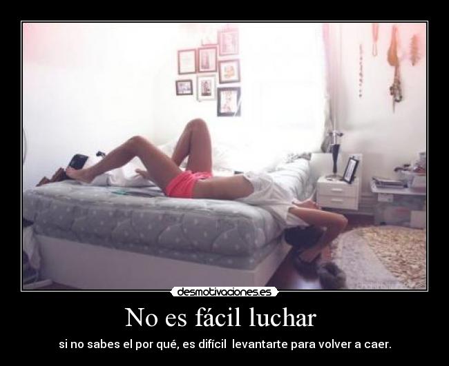 No es fácil luchar -