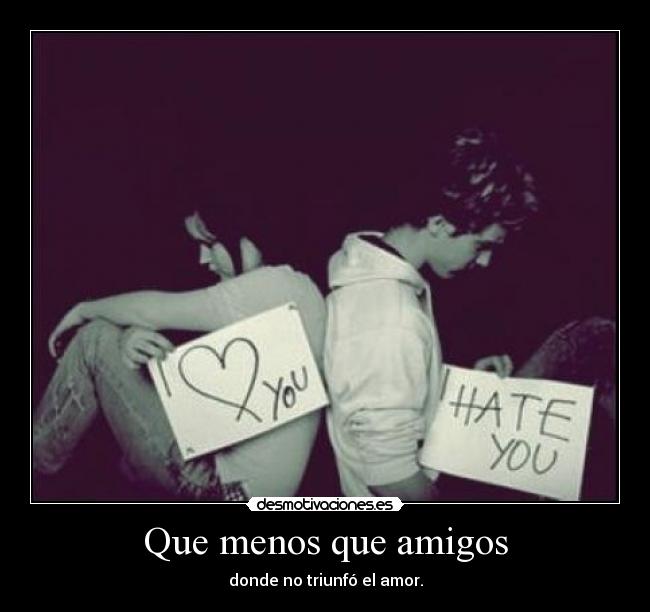 carteles amigos desmotivaciones