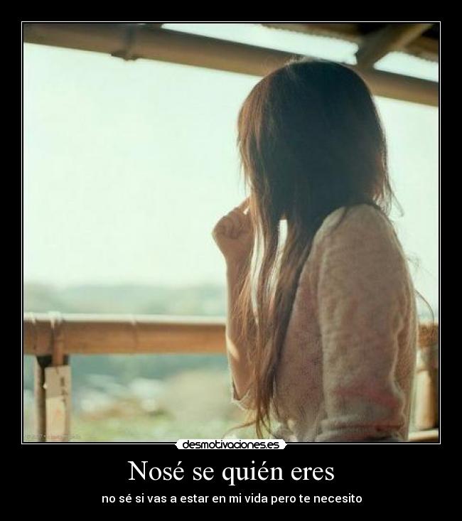 Nosé se quién eres - 
