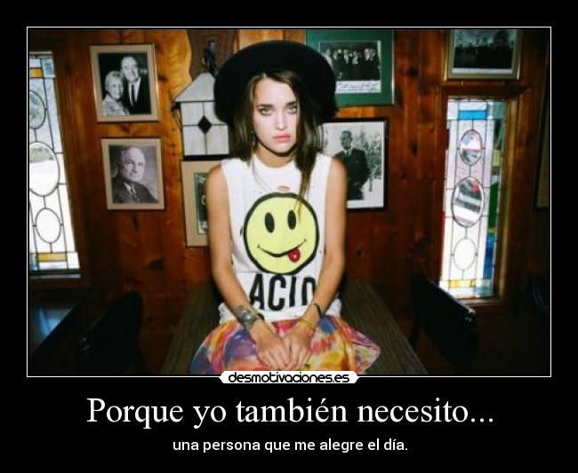 Porque yo también necesito... - 