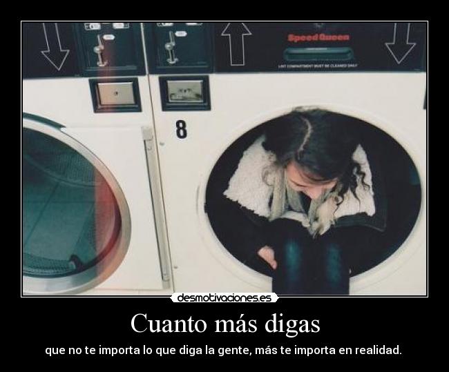 Cuanto más digas -
