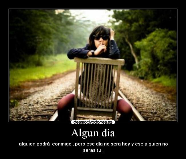 Algun dìa -