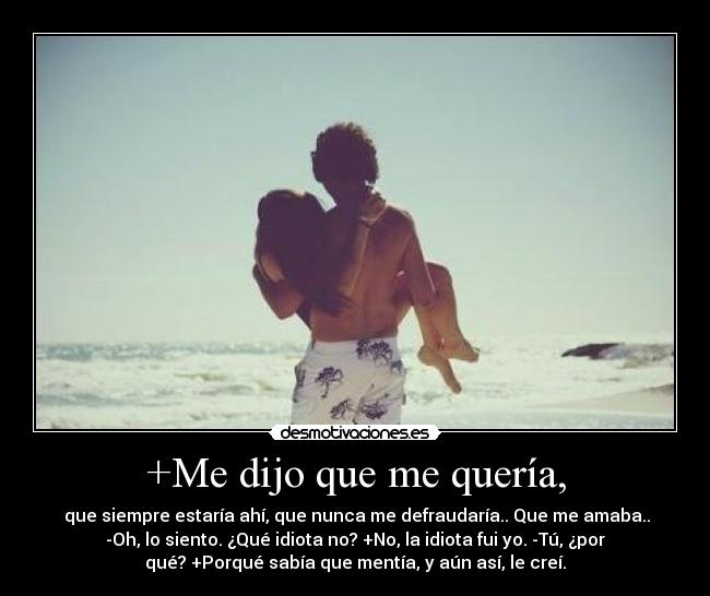 +Me dijo que me quería, - 