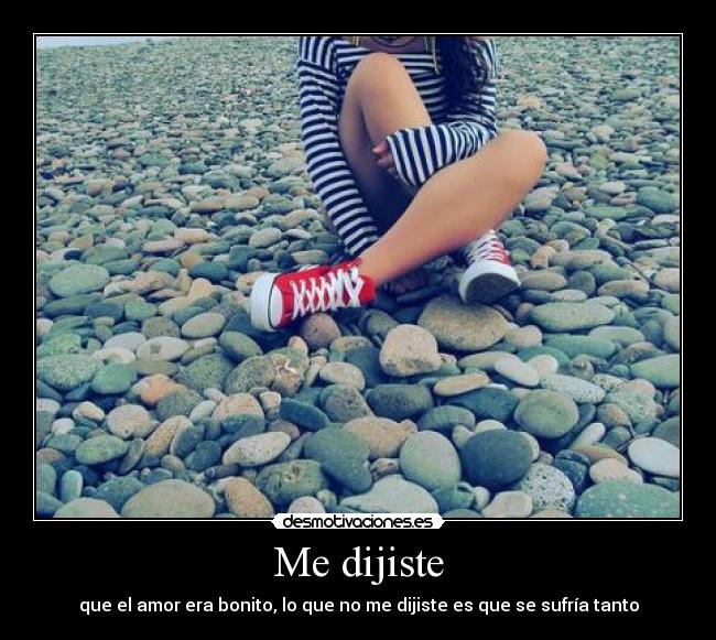 Me dijiste -