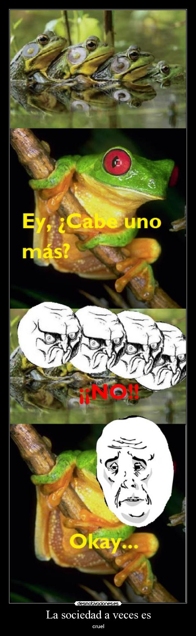 La sociedad a veces es - 