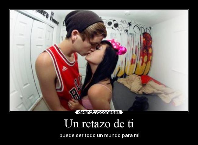 Un retazo de ti -