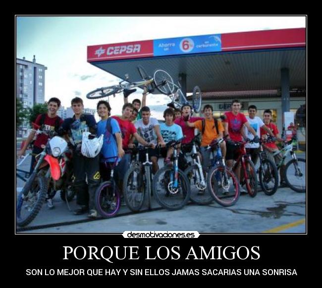 PORQUE LOS AMIGOS - SON LO MEJOR QUE HAY Y SIN ELLOS JAMAS SACARIAS UNA SONRISA