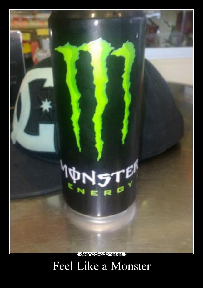 Feel Like a Monster -