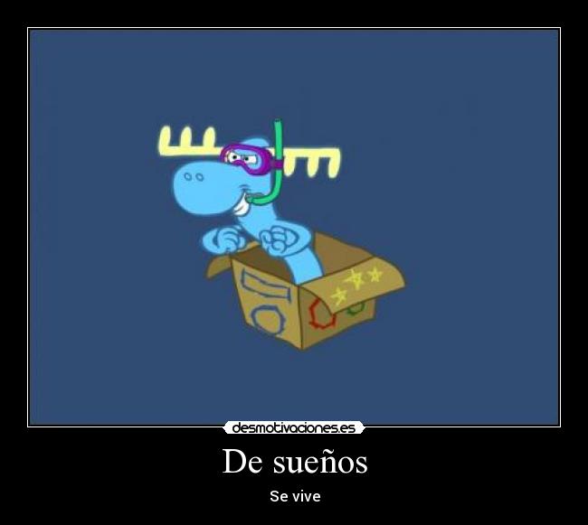 De sueños -