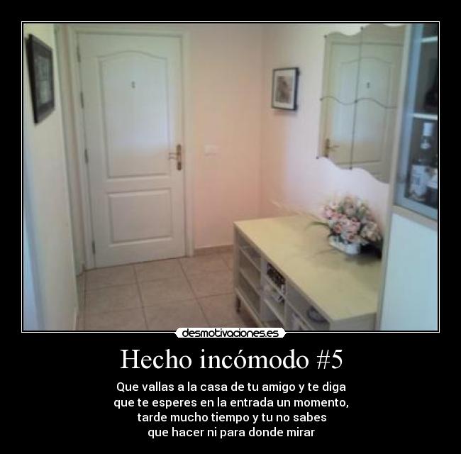 Hecho incómodo #5 -