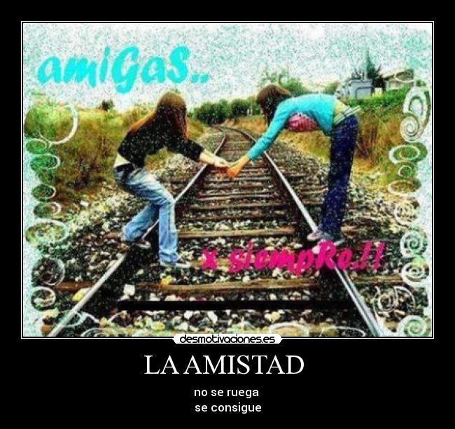 LA AMISTAD -