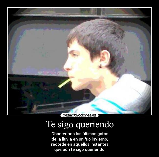 Te sigo queriendo - 