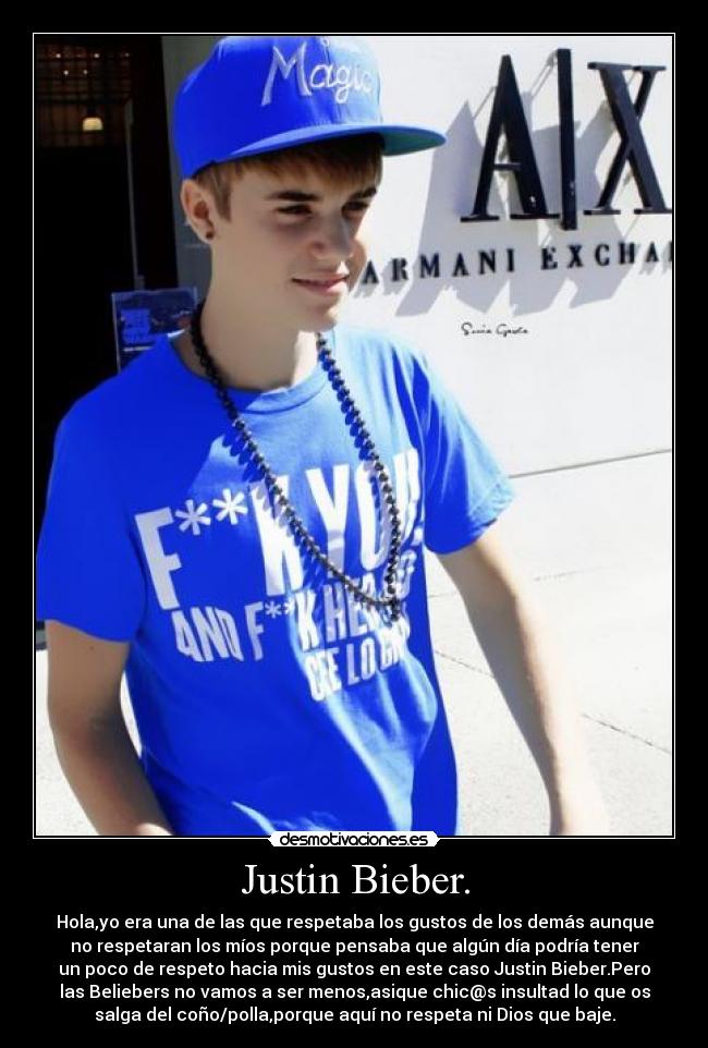Justin Bieber. -