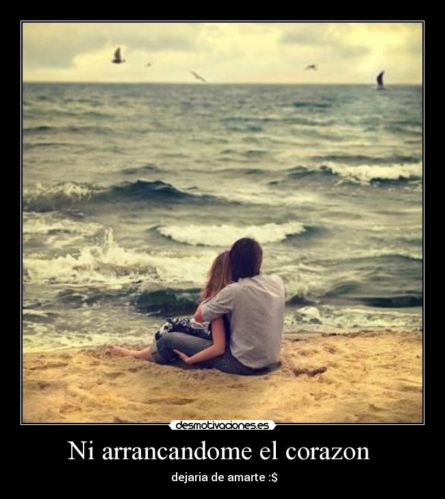 Ni arrancandome el corazon -