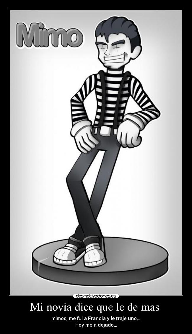 Mi novia dice que le de mas -