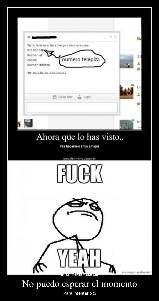 No puedo esperar el momento - Para intentarlo :3