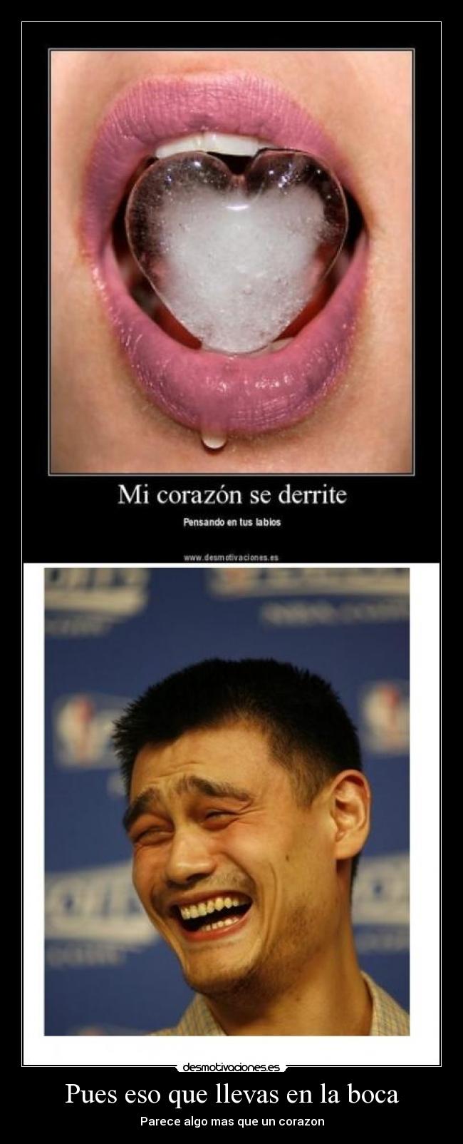 Pues eso que llevas en la boca -