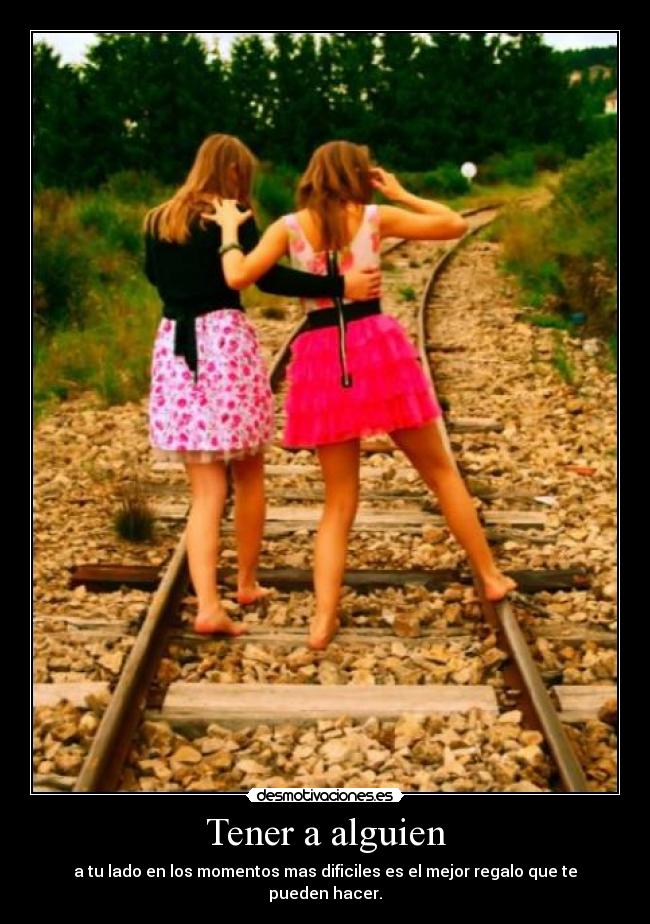 Tener a alguien -