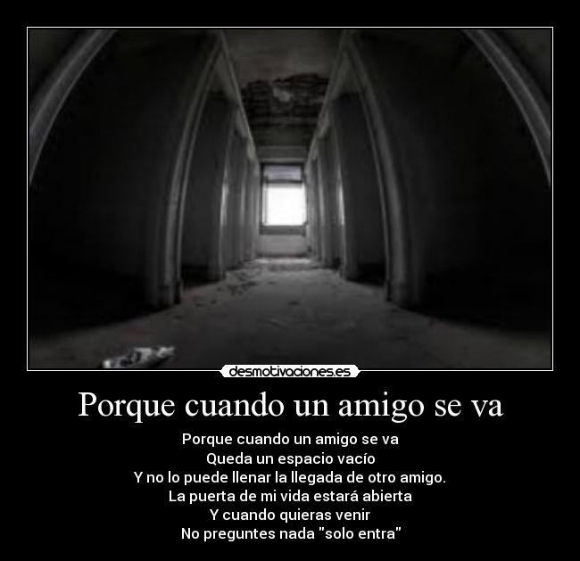 Porque cuando un amigo se va -