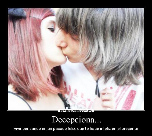 Decepciona... -