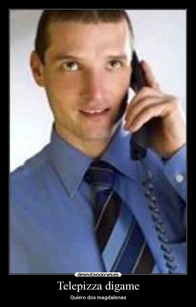 Telepizza digame - Quiero dos magdalenas