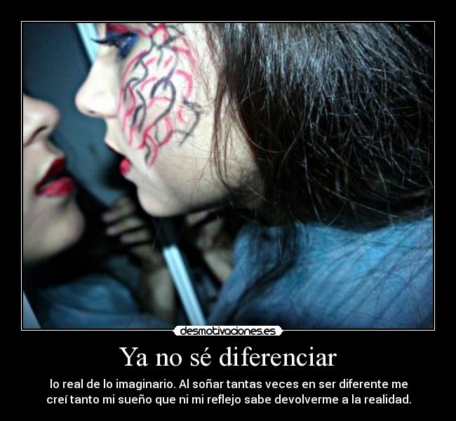 Ya no sé diferenciar - 