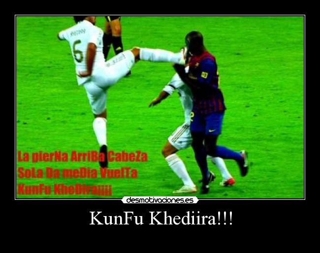 KunFu Khediira!!! -