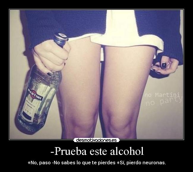 -Prueba este alcohol - 
