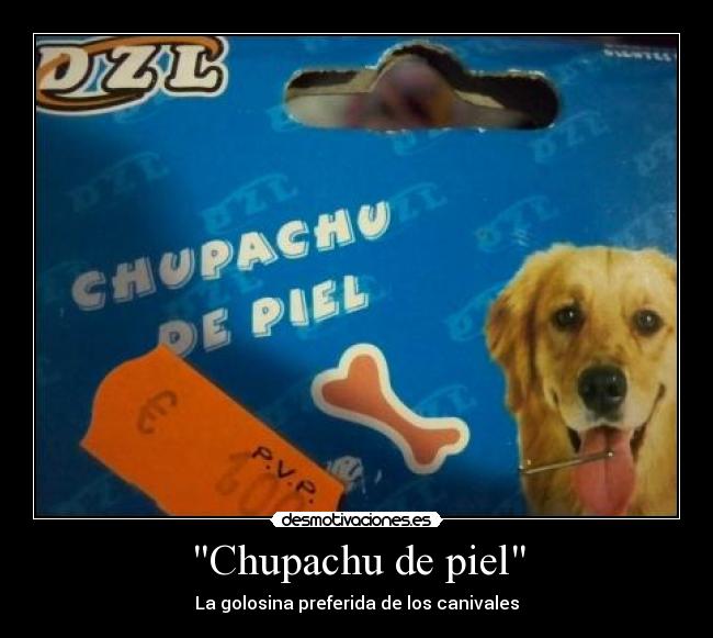 Chupachu de piel - 