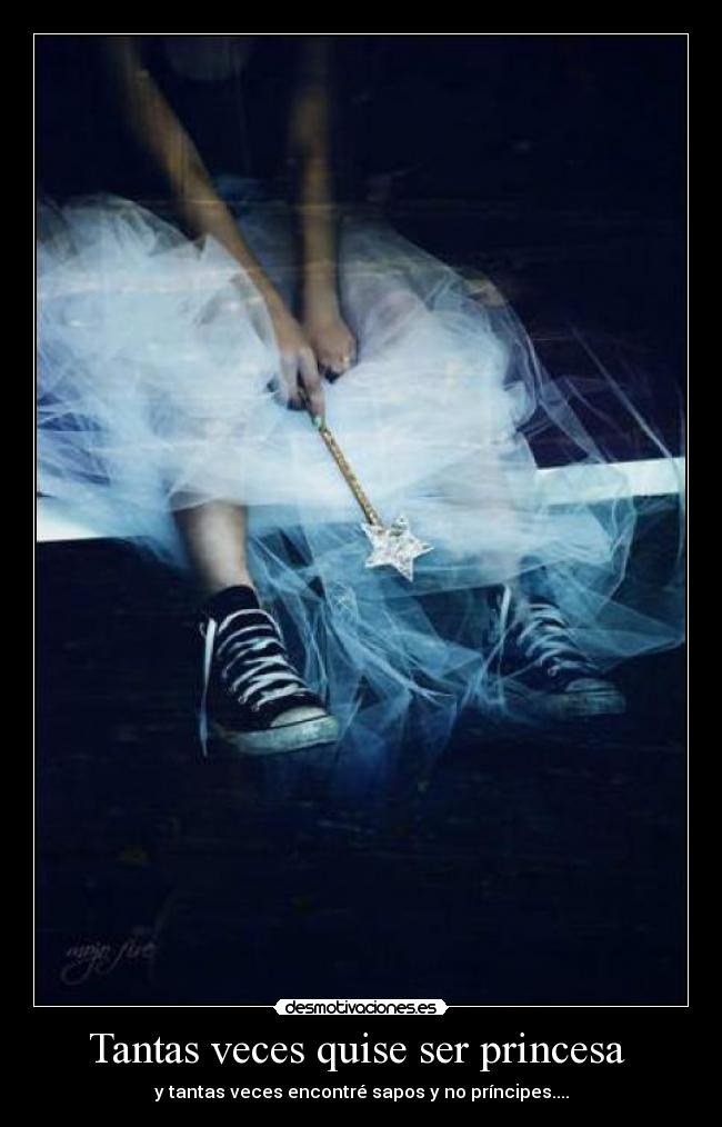 Tantas veces quise ser princesa  - 