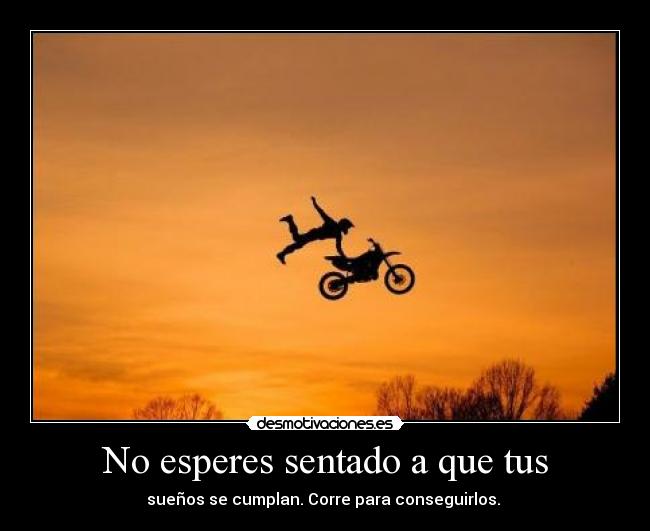 No esperes sentado a que tus - 