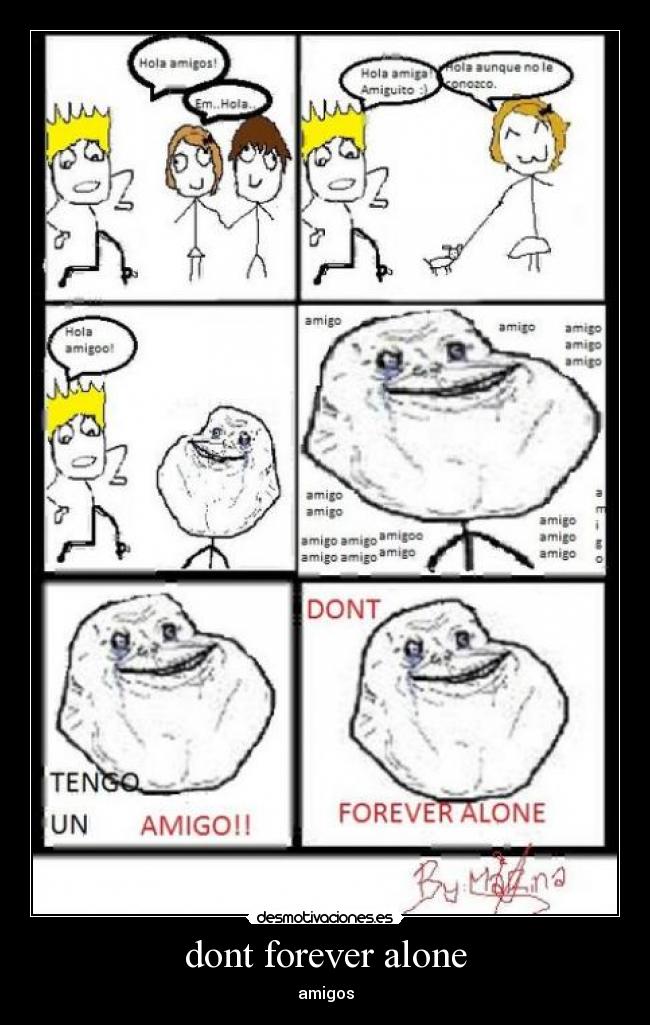dont forever alone -
