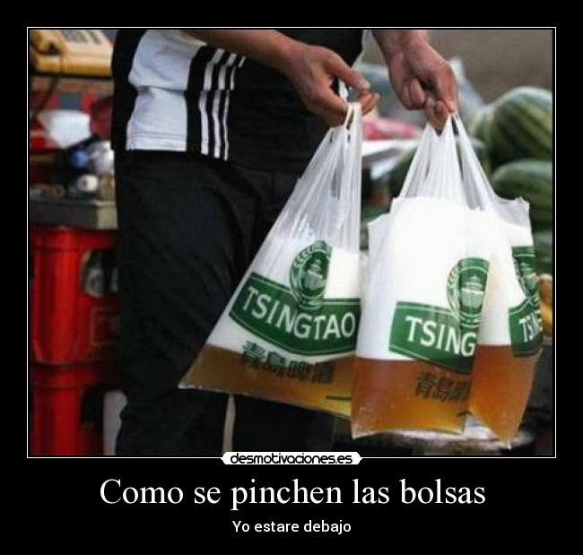 Como se pinchen las bolsas - Yo estare debajo