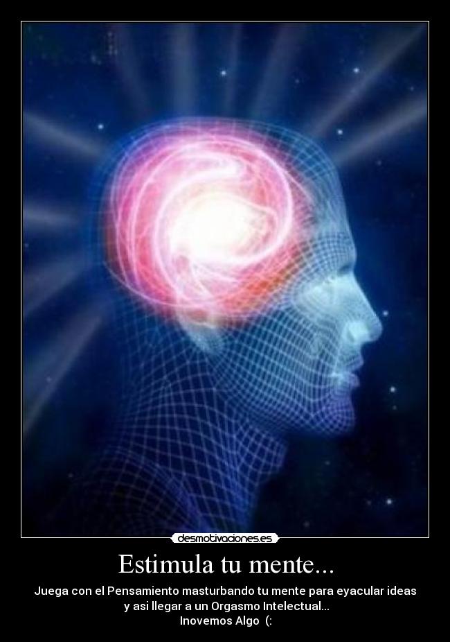 Estimula tu mente... -