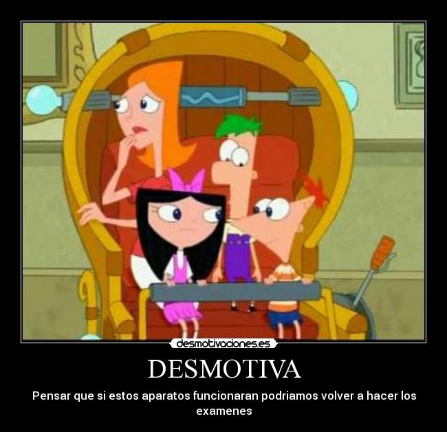 DESMOTIVA - Pensar que si estos aparatos funcionaran podriamos volver a hacer los examenes