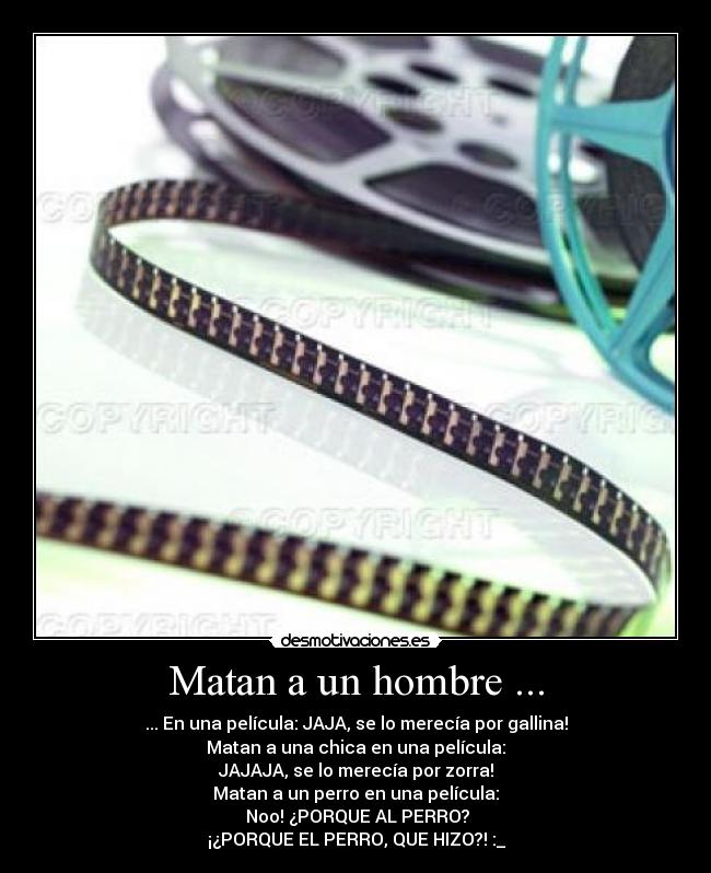 carteles que mueran todos menos perro desmotivaciones