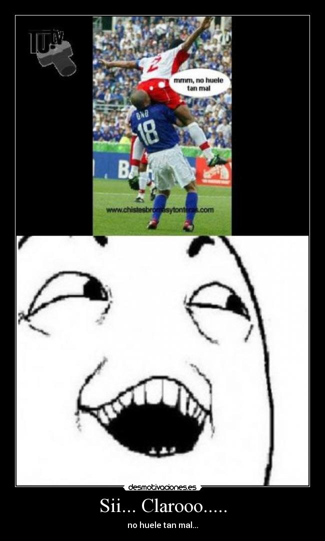 Sii... Clarooo..... -