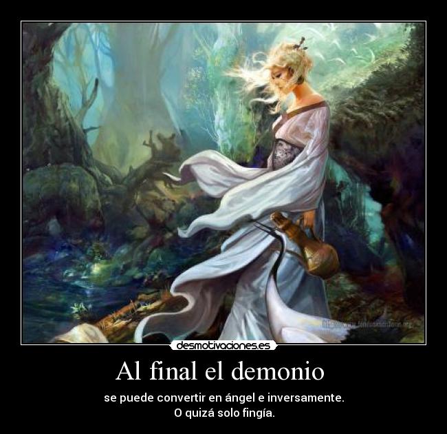 Al final el demonio -