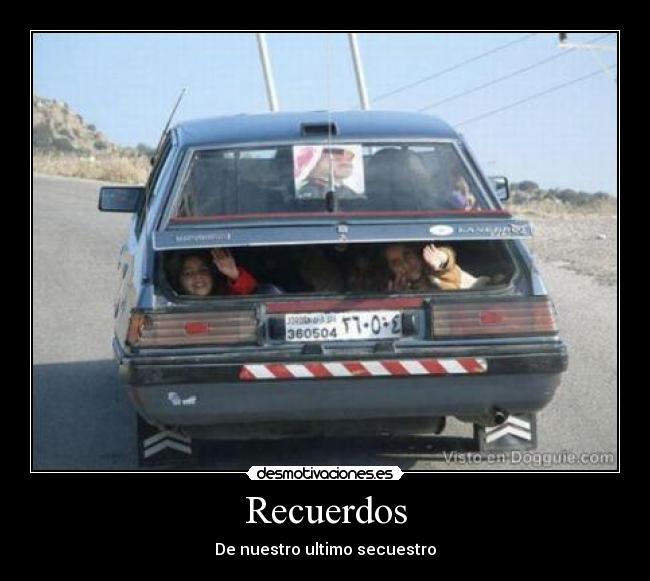 Recuerdos - De nuestro ultimo secuestro