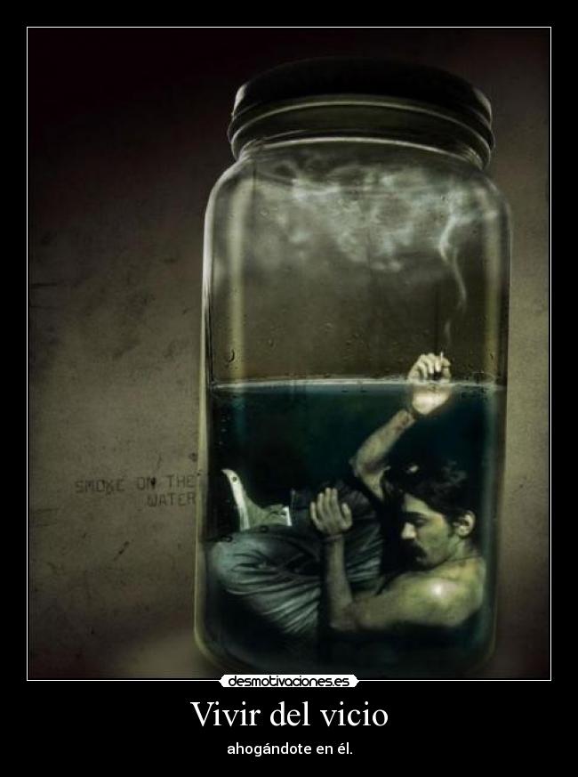 Vivir del vicio - 