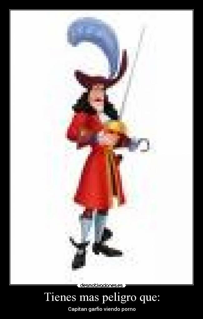 Tienes mas peligro que: -