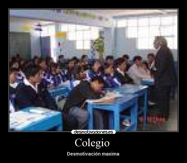Colegio - Desmotivación maxima