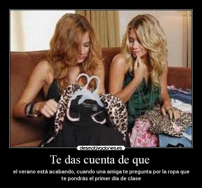 Te das cuenta de que  - 